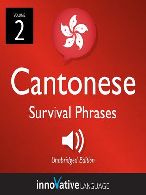 cover image of Learn Cantonese: Cantonese Survival Phrases, Volume 2